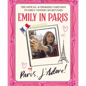Emily in Paris: Paris, J’Adore! Book
