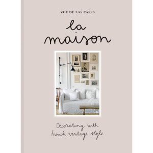 Zoe de Las Cases La Maison Book